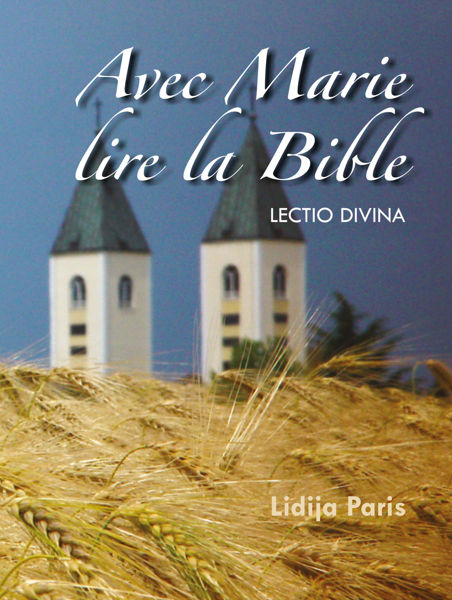 Imagen de Avec Marie lire la Bible  /  Lidija Paris