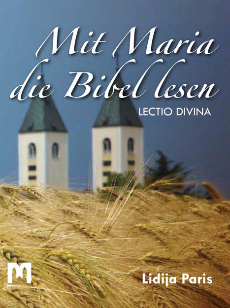 Picture of Mit Maria die Bibel lesen - lectio divina / Lidija Paris