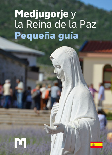 Imagen de Medjugorje y la Reina de la Paz – Pequeña guía
