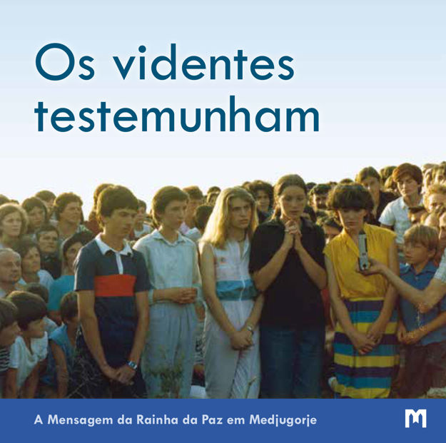 Picture of Os videntes testemunham -  A Mensagem da Rainha da Paz em Medjugorje
