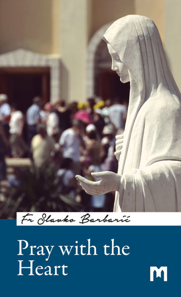 Imagen de Pray with the Heart / Fr Slavko Barbarić