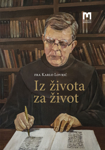 Imagen de Iz života za život / Fra Karlo Lovrić