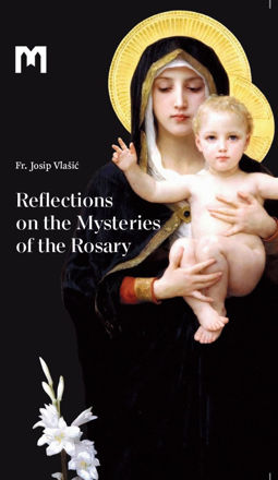 Picture of Reflections on the Mysteries of the Rosary / Fr Josip Vlašić