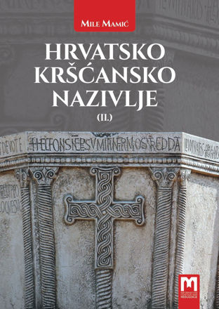 Picture of HRVATSKO KRŠĆANSKO NAZIVLJE (II.) / Mile Mamić