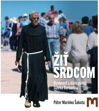 Picture of ŽIŤ SRDCOM - Osobnosť a dielo pátra Slavka Barbarića / Páter Marinko Šakota