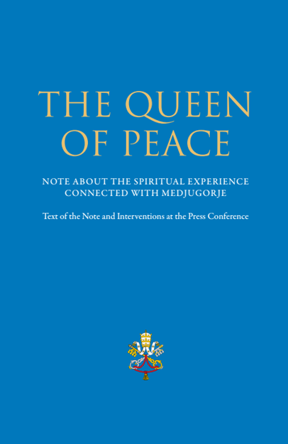 Picture of “THE QUEEN OF PEACE” - NOTE ABOUT THE SPIRITUAL EXPERIENCE CONNECTED WITH MEDJUGORJE - of the Dicastery for the Doctrine of the Faith